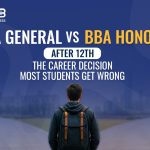 BBA General vs BBA Honours After 12th: The Career Decision Most Students Get Wrong