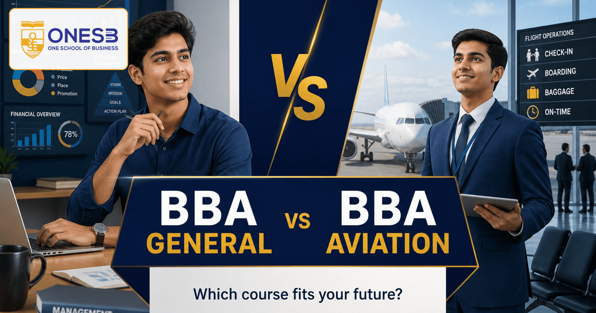 Best BBA college in Bangalore after 12th – BBA General Management vs BBA Aviation Management comparison at OneSB